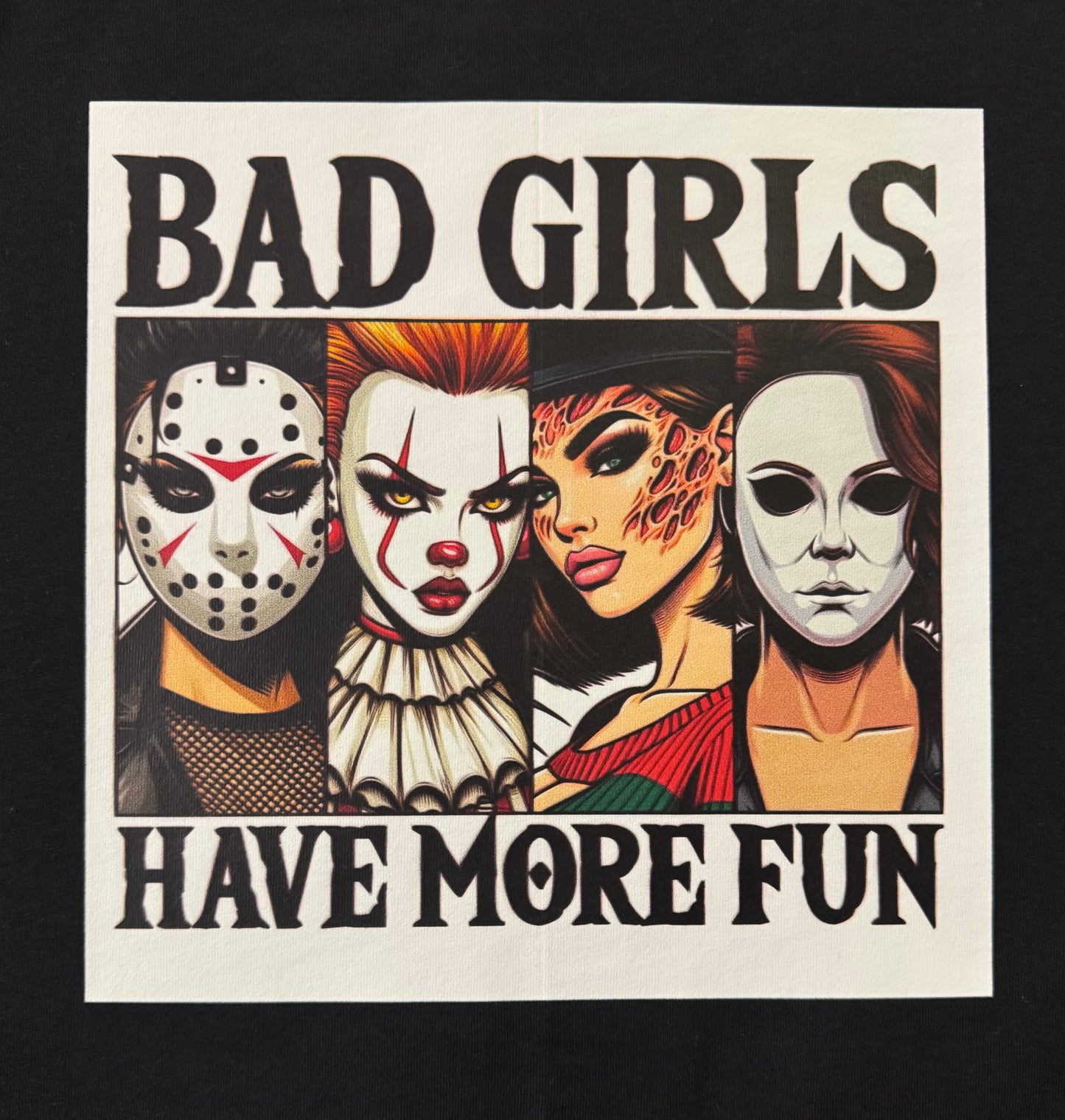 BAD GIRLS HAVE MORE FUN GRAPHIC T-SHIRT