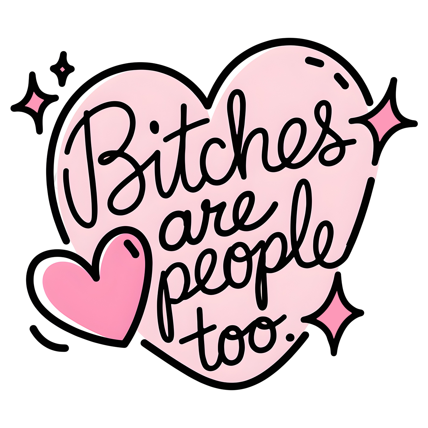 Bitches are People Too