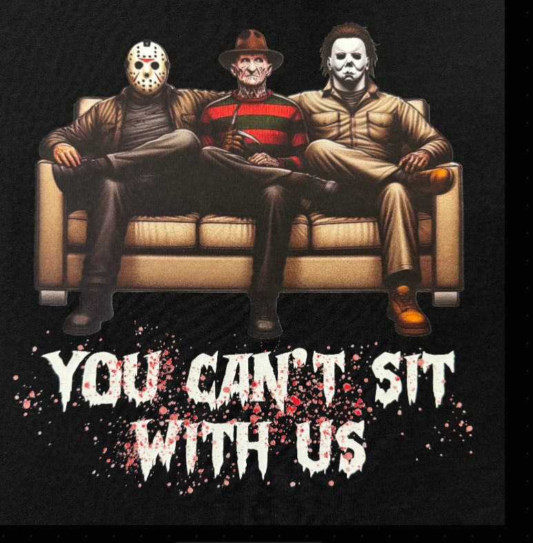 YOU CAN'T SIT WITH US HORRO GRAPHIC T-SHIRT
