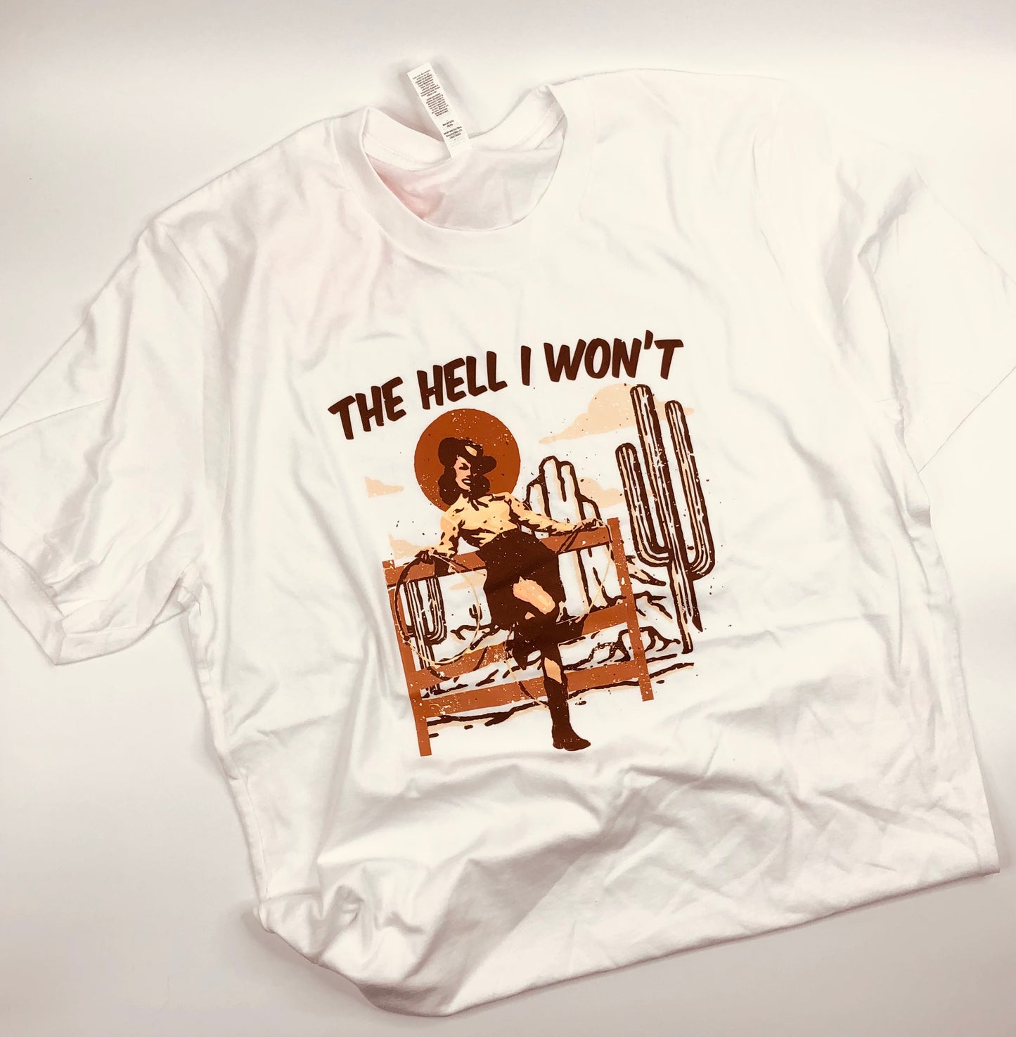 The Hell I Won't Graphic T-Shirt