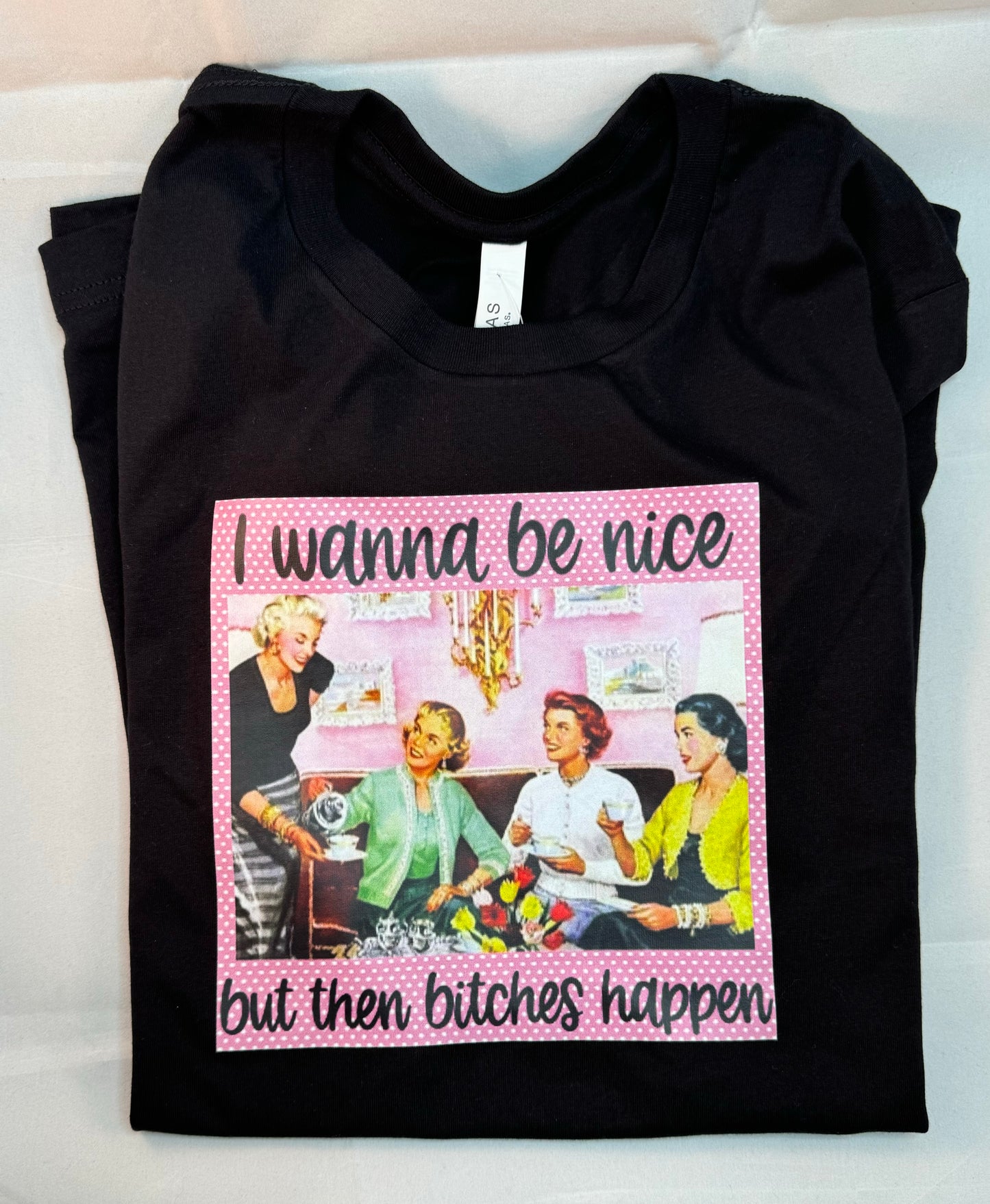 I Wanna Be Nice Graphic T-Shirt