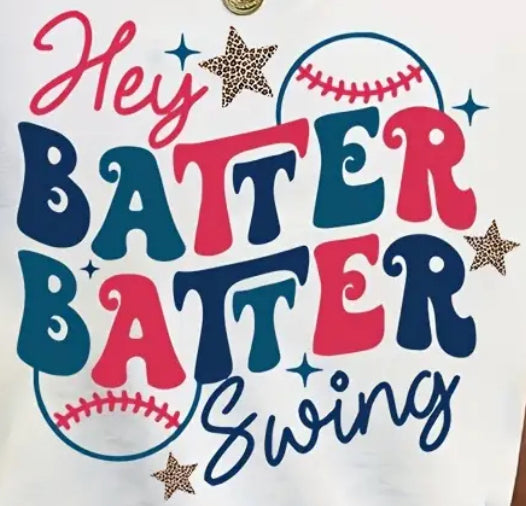 Hey Batter Batter Graphic T