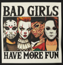 BAD GIRLS HAVE MORE FUN GRAPHIC T-SHIRT